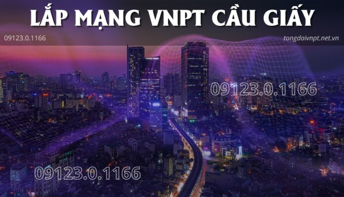 lap-mang-vnpt-cau-giay